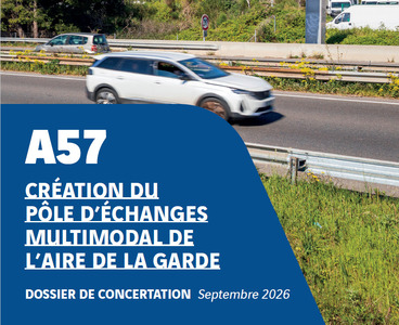 A57 - Cr�ation du PEM de l'aire de La Garde